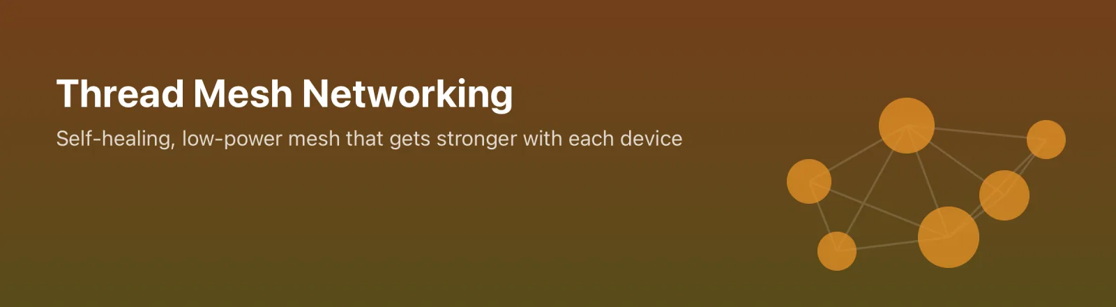 Thread devices form a self-healing mesh network